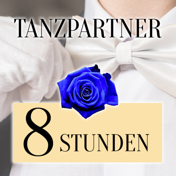 BlueRose Tanzpartner für 8 Stunden